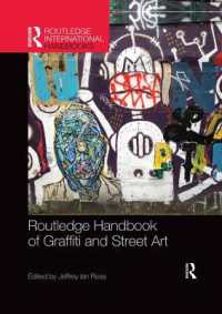 ラウトレッジ版　グラフィティ＆ストリート・アート・ハンドブック<br>Routledge Handbook of Graffiti and Street Art (Routledge International Handbooks)