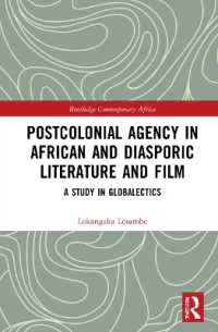 Postcolonial Agency in African and Diasporic Literature and Film : A Study in Globalectics (Routledge Contemporary Africa)