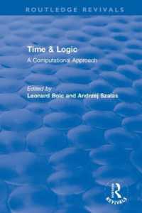 Time & Logic : A Computational Approach (Routledge Revivals)