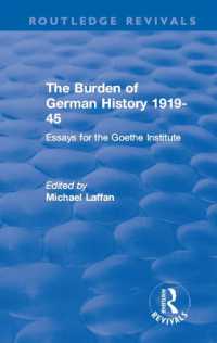 The Burden of German History 1919-45 : Essays for the Goethe Institute (Routledge Revivals)
