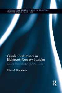 Gender and Politics in Eighteenth-Century Sweden : Queen Louisa Ulrika (1720-1782) (International Relations and the European Atlantic World, 1660-1830)