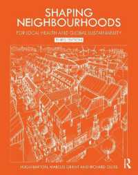 Shaping Neighbourhoods : For Local Health and Global Sustainability （3RD）