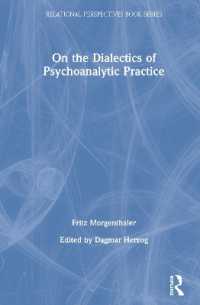 On the Dialectics of Psychoanalytic Practice (Relational Perspectives Book Series)