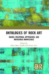 Ontologies of Rock Art : Images, Relational Approaches, and Indigenous Knowledges
