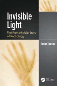 Invisible Light : The Remarkable Story of Radiology (Discovering Physics)