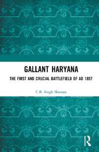 Gallant Haryana : The First and Crucial Battlefield of AD 1857