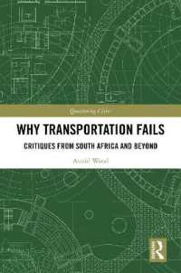Why Transportation Fails : Critiques from South Africa and Beyond (Questioning Cities)