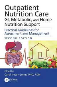 Outpatient Nutrition Care: GI, Metabolic and Home Nutrition Support : Practical Guidelines for Assessment and Management （2ND）