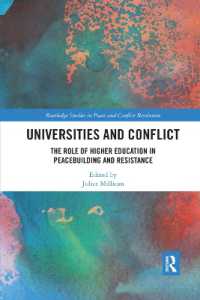 Universities and Conflict : The Role of Higher Education in Peacebuilding and Resistance (Routledge Studies in Peace and Conflict Resolution)
