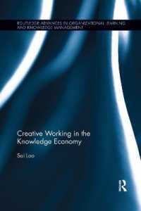 Creative Working in the Knowledge Economy (Routledge Advances in Organizational Learning and Knowledge Management)