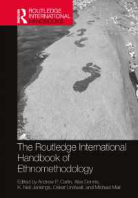 ラウトレッジ版　エスノメソドロジー・ハンドブック<br>The Routledge International Handbook of Ethnomethodology (Routledge International Handbooks)