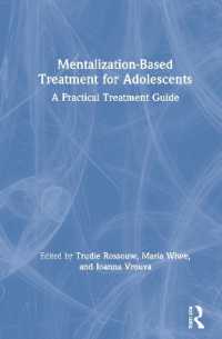 Mentalization-Based Treatment for Adolescents : A Practical Treatment Guide