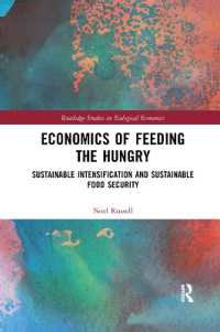 Economics of Feeding the Hungry : Sustainable Intensification and Sustainable Food Security (Routledge Studies in Ecological Economics)