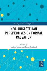 Neo-Aristotelian Perspectives on Formal Causation (Routledge Studies in Metaphysics)