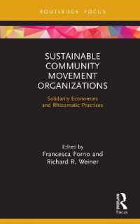 Sustainable Community Movement Organizations : Solidarity Economies and Rhizomatic Practices (Routledge Focus on Environment and Sustainability)
