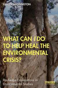 環境危機に対して何ができるか<br>What Can I Do to Help Heal the Environmental Crisis? (Routledge Explorations in Environmental Studies)