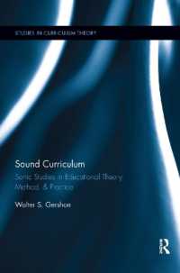 Sound Curriculum : Sonic Studies in Educational Theory, Method, & Practice (Studies in Curriculum Theory Series)