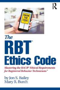 The RBT® Ethics Code : Mastering the BACB© Ethical Requirements for Registered Behavior Technicians™