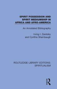 Spirit Possession and Spirit Mediumship in Africa and Afro-America : An Annotated Bibliography (Routledge Library Editions: Spiritualism)