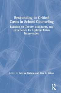 Responding to Critical Cases in School Counseling : Building on Theory, Standards, and Experience for Optimal Crisis Intervention