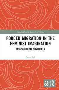 Forced Migration in the Feminist Imagination : Transcultural Movements (Interdisciplinary Research in Gender)