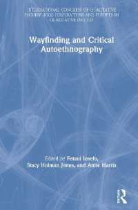 Wayfinding and Critical Autoethnography (International Congress of Qualitative Inquiry Icqi Foundations and Futures in Qualitative Inquiry)