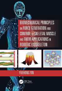 Biomechanical Principles on Force Generation and Control of Skeletal Muscle and their Applications in Robotic Exoskeleton (Advances in Systems Science and Engineering Asse)