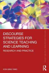 Discourse Strategies for Science Teaching and Learning : Research and Practice (Teaching and Learning in Science Series)