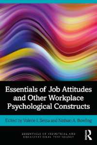 仕事に対する態度その他の心理学的構成概念エッセンシャル<br>Essentials of Job Attitudes and Other Workplace Psychological Constructs (Essentials of Industrial and Organizational Psychology)