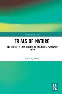 ミルトン『失楽園』と自然の法廷<br>Trials of Nature : The Infinite Law Court of Milton's Paradise Lost (Discourses of Law)