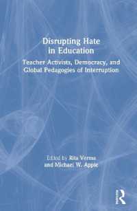 Disrupting Hate in Education : Teacher Activists, Democracy, and Global Pedagogies of Interruption