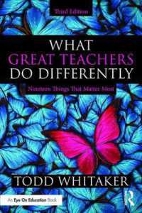 What Great Teachers Do Differently : Nineteen Things That Matter Most （3RD）