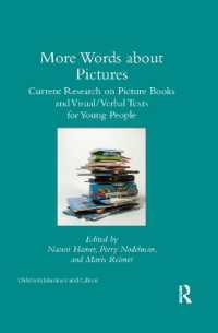 More Words about Pictures : Current Research on Picturebooks and Visual/Verbal Texts for Young People (Children's Literature and Culture)