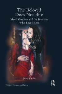 The Beloved Does Not Bite : Moral Vampires and the Humans Who Love Them (Children's Literature and Culture)