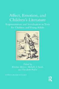 Affect, Emotion, and Children's Literature : Representation and Socialisation in Texts for Children and Young Adults (Children's Literature and Culture)