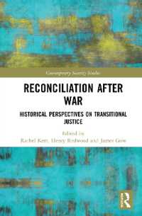 戦後の和解：移行期正義への歴史的視座<br>Reconciliation after War : Historical Perspectives on Transitional Justice (Contemporary Security Studies)