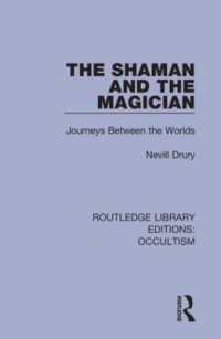 The Shaman and the Magician : Journeys between the Worlds (Routledge Library Editions: Occultism)
