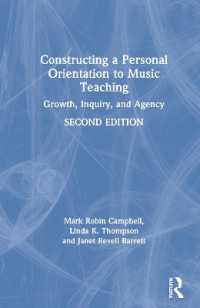 Constructing a Personal Orientation to Music Teaching : Growth, Inquiry, and Agency （2ND）