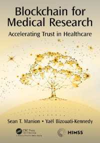 Blockchain for Medical Research : Accelerating Trust in Healthcare (Himss Book Series)