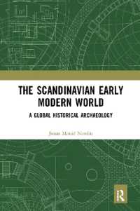 近代初期の北欧世界とグローバル化の考古学<br>The Scandinavian Early Modern World : A Global Historical Archaeology