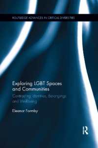 Exploring LGBT Spaces and Communities : Contrasting Identities, Belongings and Wellbeing (Routledge Advances in Critical Diversities)