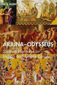 Arjuna-Odysseus : Shared Heritage in Indian and Greek Epic