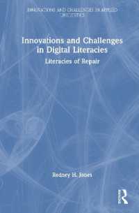 デジタル・リテラシーにおけるイノベーションと課題<br>Innovations and Challenges in Digital Literacies : Literacies of Repair (Innovations and Challenges in Applied Linguistics)