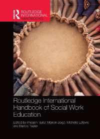 ラウトレッジ版　ソーシャルワーク教育ハンドブック<br>Routledge International Handbook of Social Work Education (Routledge International Handbooks)