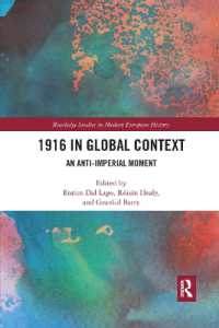 1916 in Global Context : An anti-Imperial moment (Routledge Studies in Modern European History)