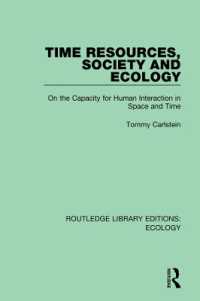 Time Resources, Society and Ecology : On the Capacity for Human Interaction in Space and Time (Routledge Library Editions: Ecology)