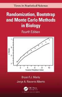 生物学におけるランダム化・ブートストラップ・モンテカルロ法（テキスト・第４版）<br>Randomization, Bootstrap and Monte Carlo Methods in Biology (Chapman & Hall/crc Texts in Statistical Science) （4TH）