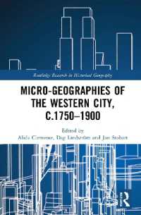 欧米都市のミクロ歴史地理学1750-1900年<br>Micro-geographies of the Western City, c.1750-1900 (Routledge Research in Historical Geography)