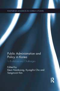 Public Administration and Policy in Korea : Its Evolution and Challenges (Routledge Advances in Korean Studies)