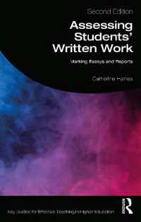 大学生の作文課題評価（第２版）<br>Assessing Students' Written Work : Marking Essays and Reports (Key Guides for Effective Teaching in Higher Education) （2ND）